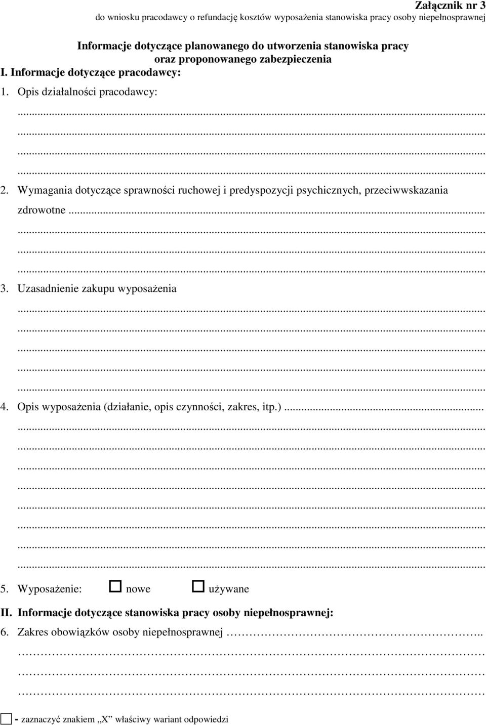 Wymagania dotyczące sprawności ruchowej i predyspozycji psychicznych, przeciwwskazania zdrowotne... 3.