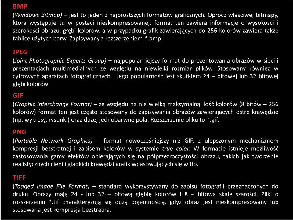 kolorów zawiera także tablice użytych barw. Zapisywany z rozszerzeniem *.
