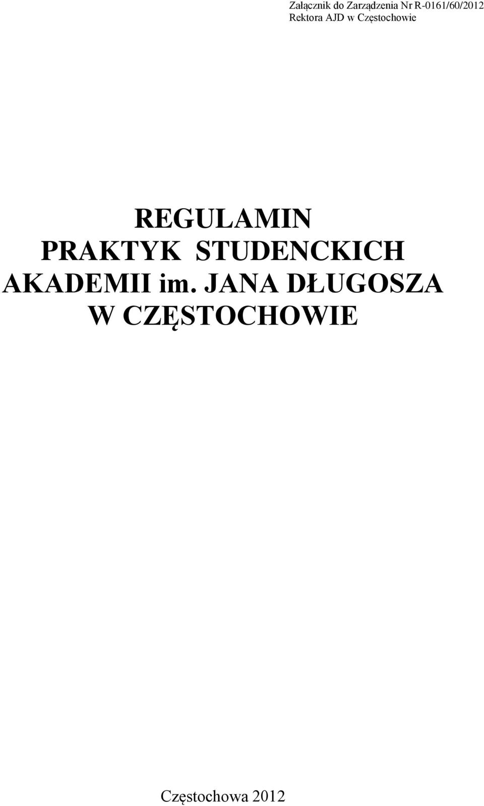 Częstochowie REGULAMIN PRAKTYK