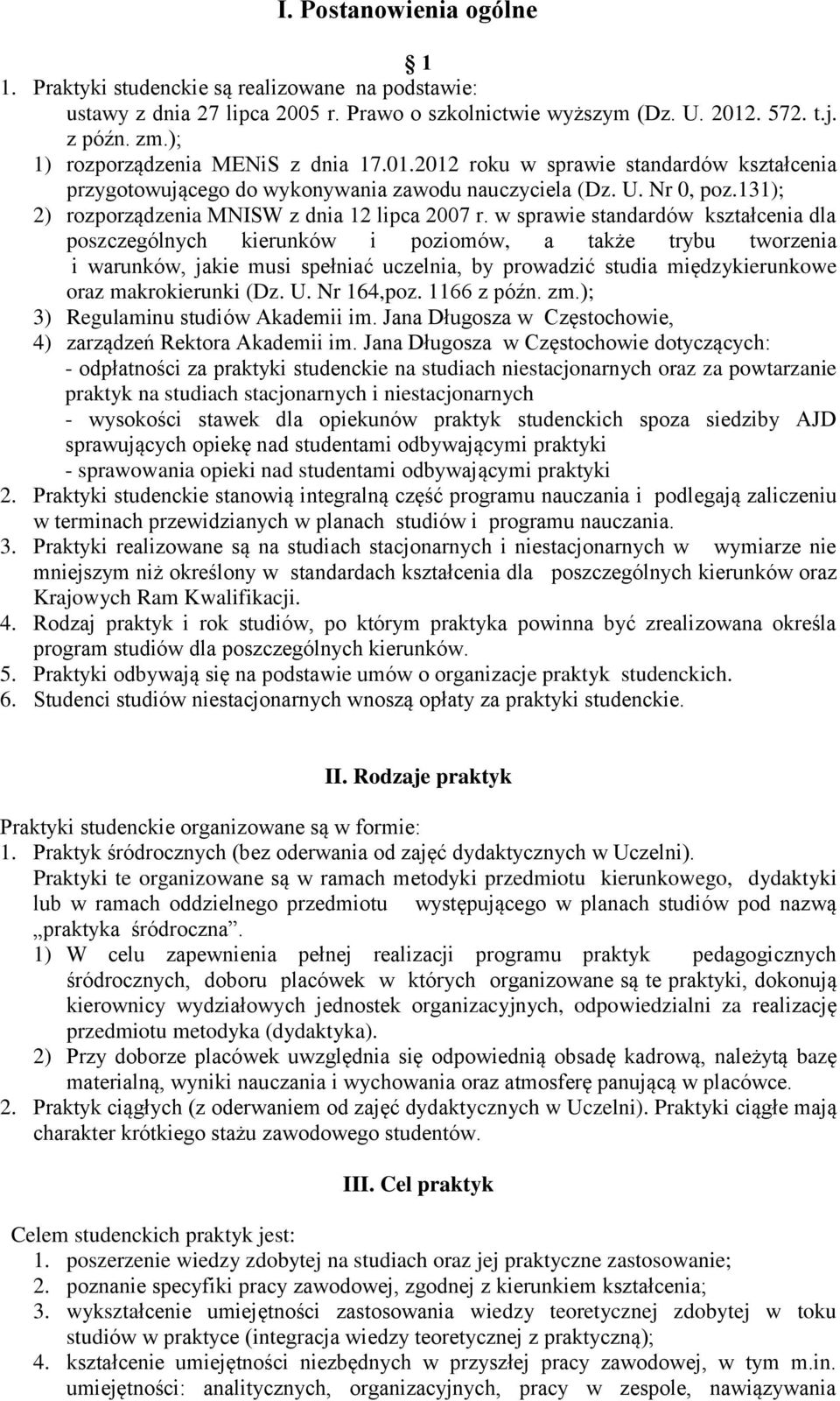 131); 2) rozporządzenia MNISW z dnia 12 lipca 2007 r.