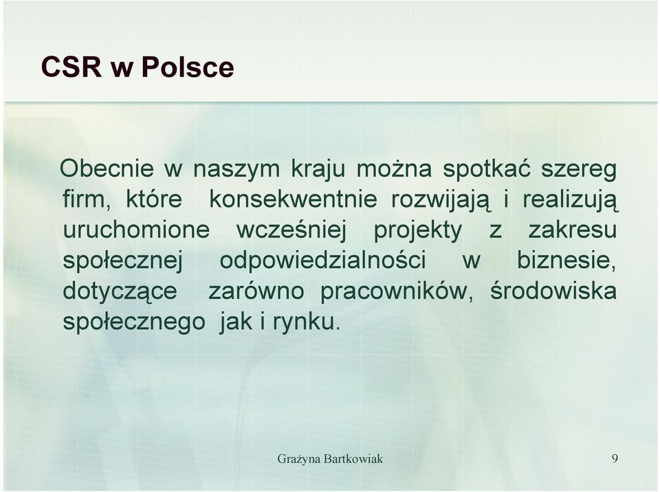 projekty z zakresu społecznej odpowiedzialności w biznesie,