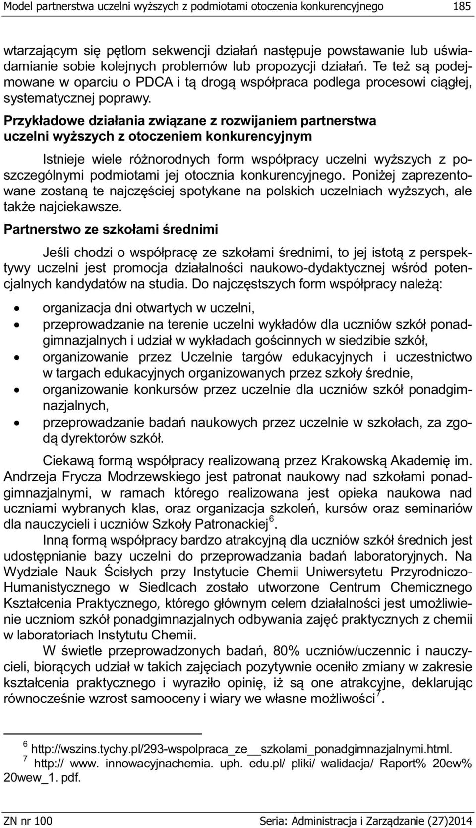 którego realizowana jest opieka naukowa nad 6. Na W - Centrum Chemicznego, którego e- w laboratoriach Instytutu Chemii. ycie ego i wyra, 7.