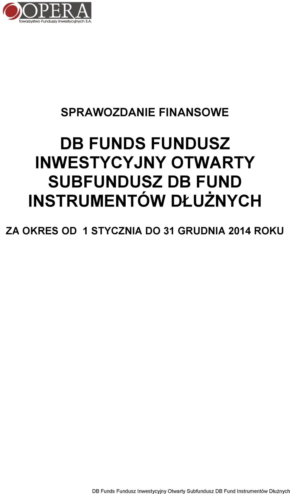 SUBFUNDUSZ DB FUND INSTRUMENTÓW