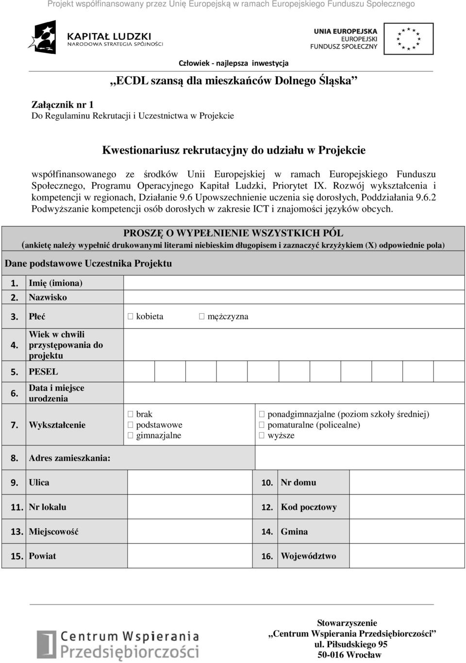 6 Upowszechnienie uczenia się dorosłych, Poddziałania 9.6.2 Podwyższanie kompetencji osób dorosłych w zakresie ICT i znajomości języków obcych.