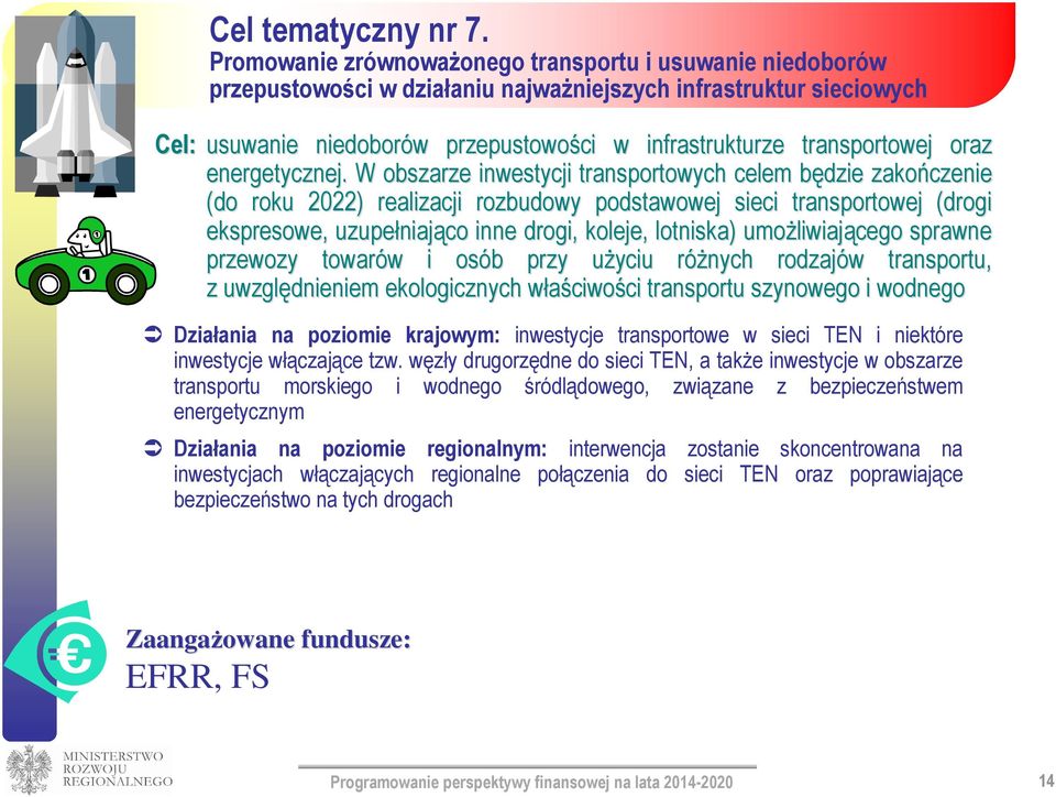 transportowej oraz energetycznej.