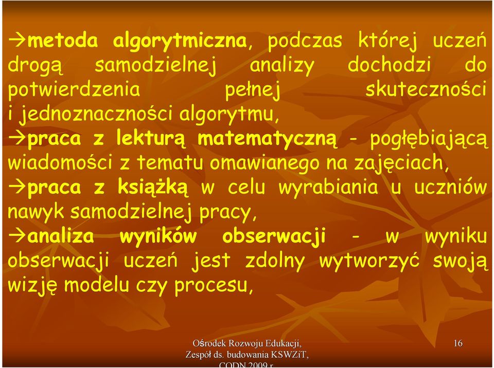 tematu omawianego na zajęciach, praca z ksiąŝką w celu wyrabiania u uczniów nawyk samodzielnej pracy,