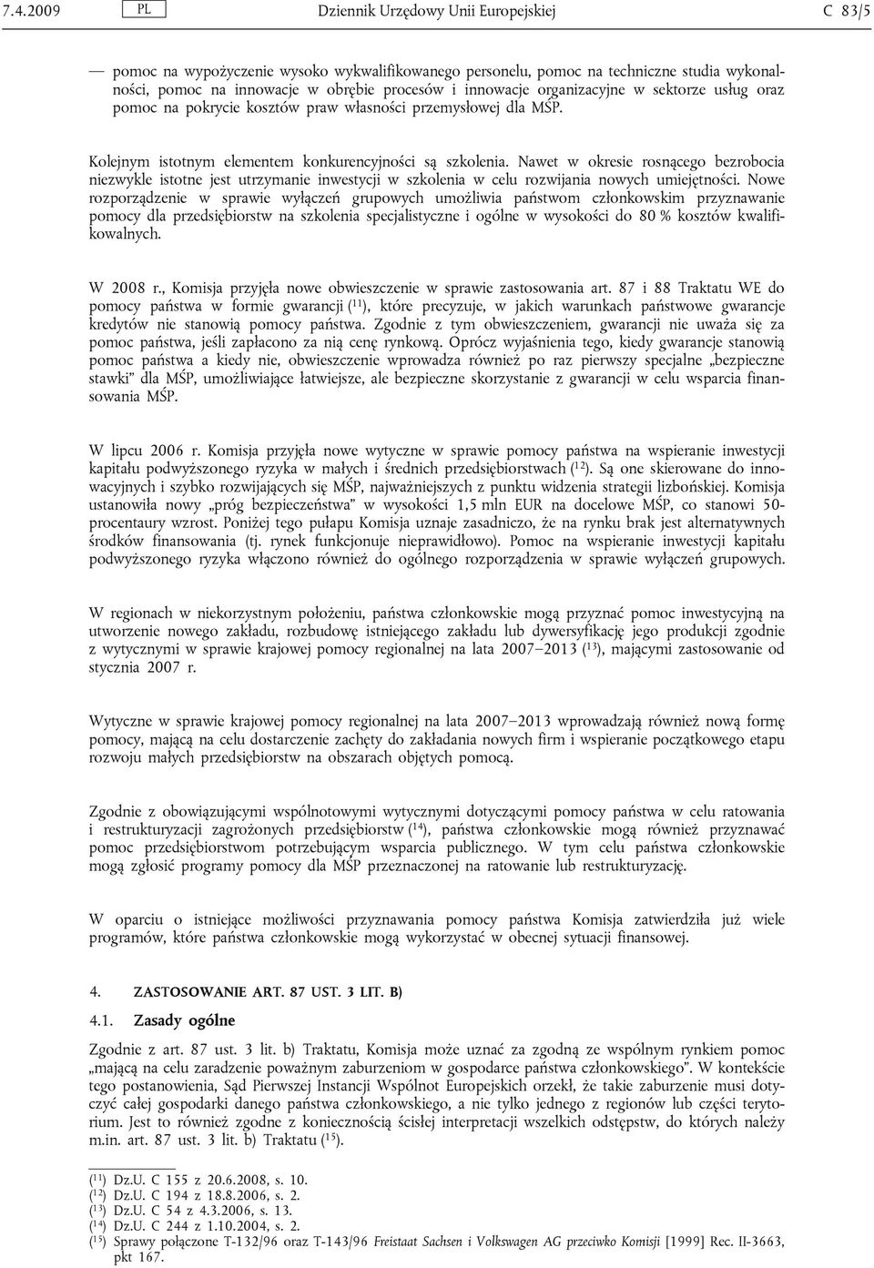 Nawet w okresie rosnącego bezrobocia niezwykle istotne jest utrzymanie inwestycji w szkolenia w celu rozwijania nowych umiejętności.