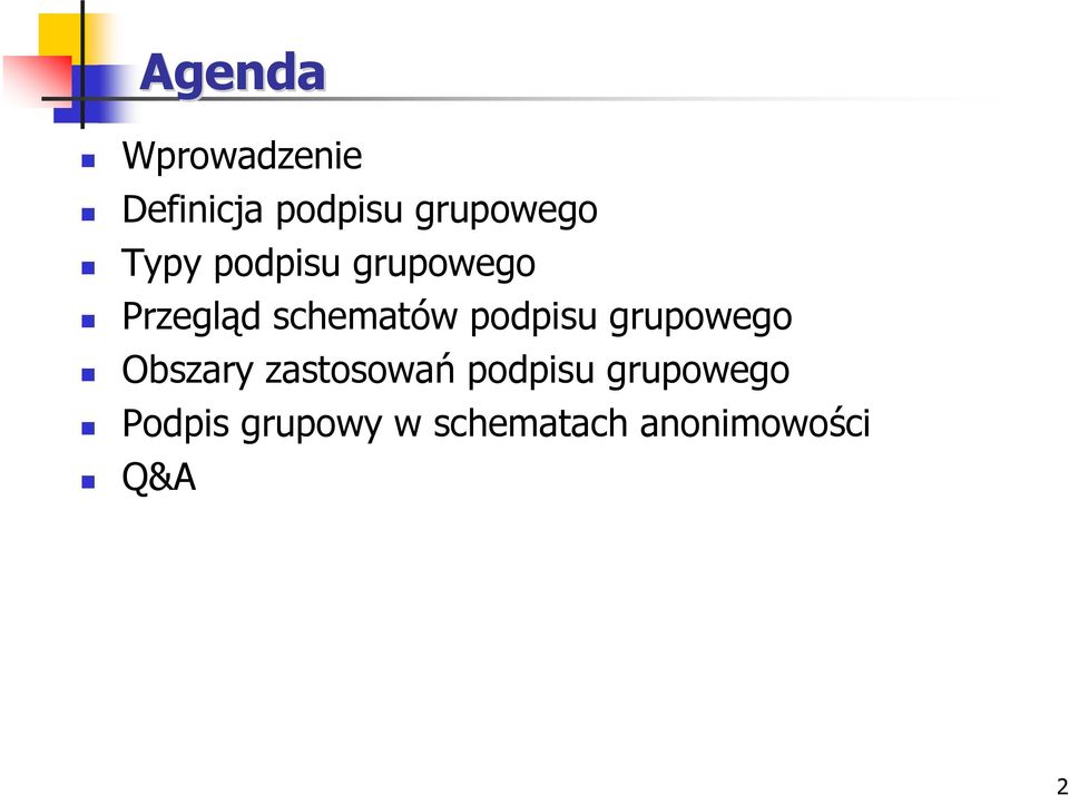 podpisu grupowego Obszary zastosowań podpisu