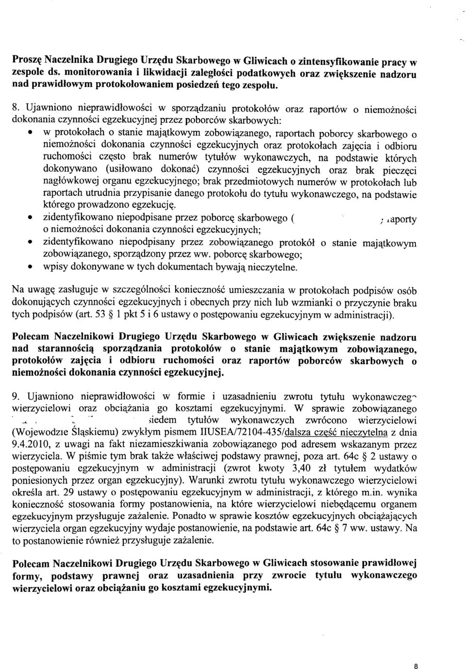 Ujawniono nieprawidlowosci w sporz4dzaniu protokol6w oraz raport6w o niemozno6ci dokonania czynnosci egzekucyj n ej przez poborc6w skarbowych :.