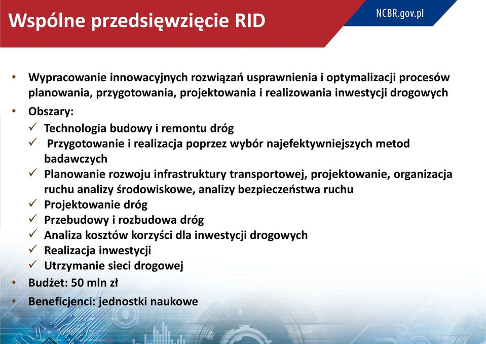 Planowanie rozwoju infrastruktury transportowej, projektowanie, organizacja ruchu analizy środowiskowe, analizy bezpieczeństwa ruchu Projektowanie dróg