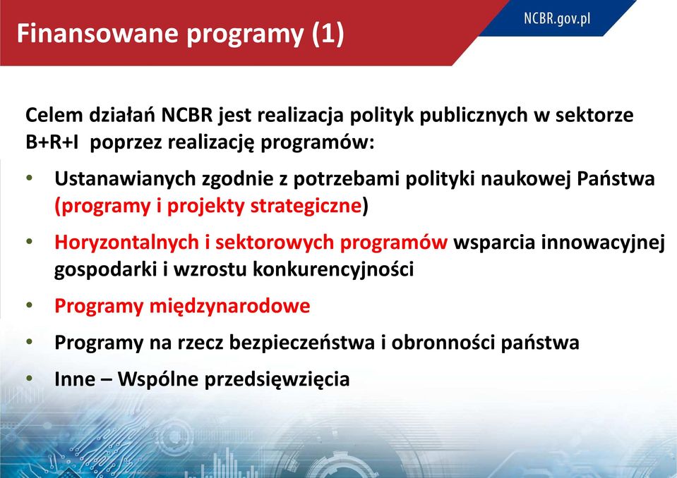 strategiczne) Horyzontalnych i sektorowych programów wsparcia innowacyjnej gospodarki i wzrostu