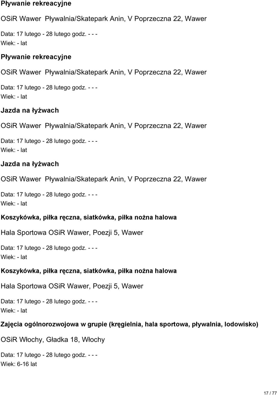 Koszykówka, piłka ręczna, siatkówka, piłka nożna halowa Hala Sportowa OSiR Wawer, Poezji 5, Wawer Koszykówka, piłka ręczna, siatkówka, piłka nożna halowa Hala
