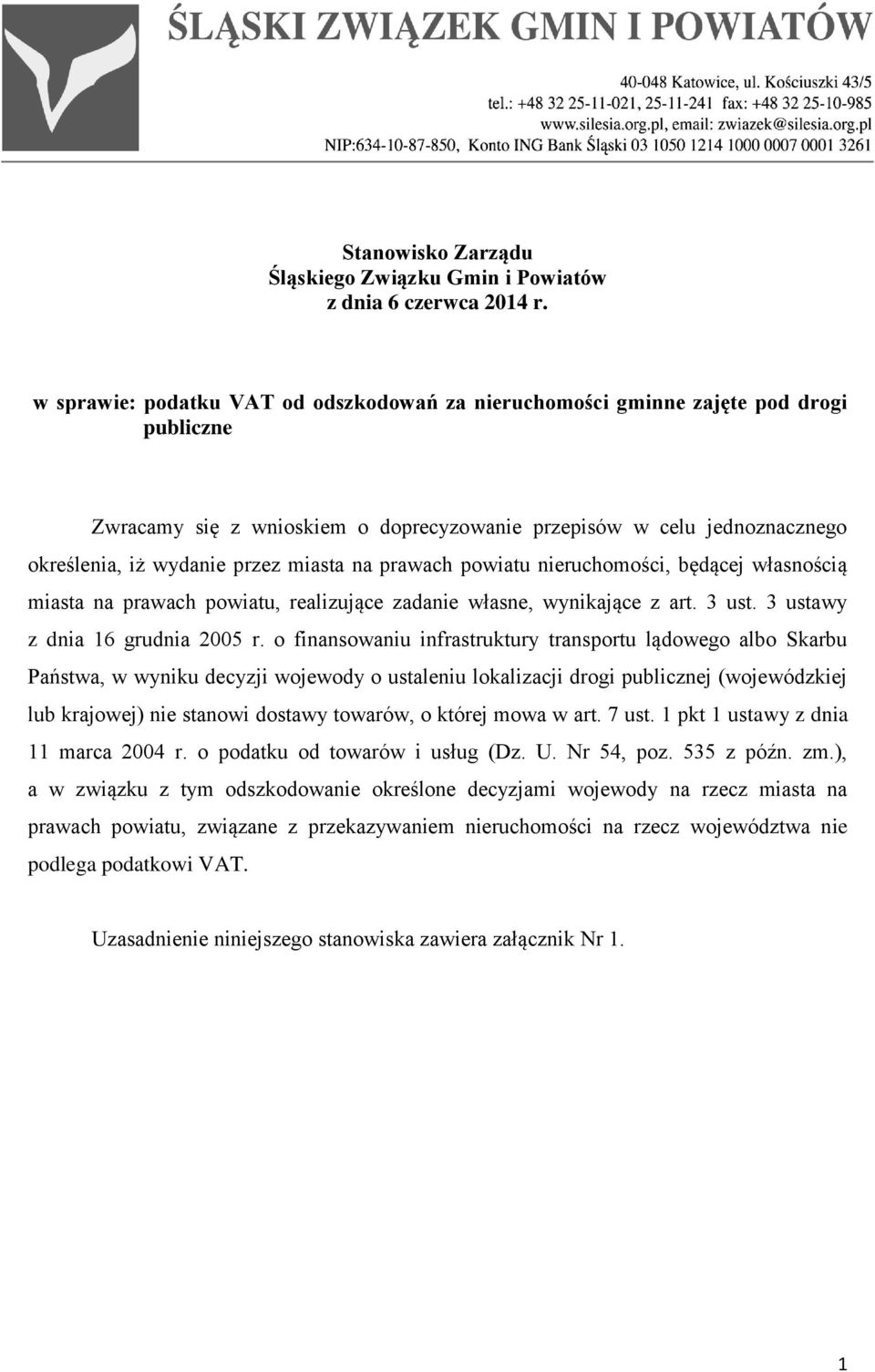 na prawach powiatu nieruchomości, będącej własnością miasta na prawach powiatu, realizujące zadanie własne, wynikające z art. 3 ust. 3 ustawy z dnia 16 grudnia 2005 r.