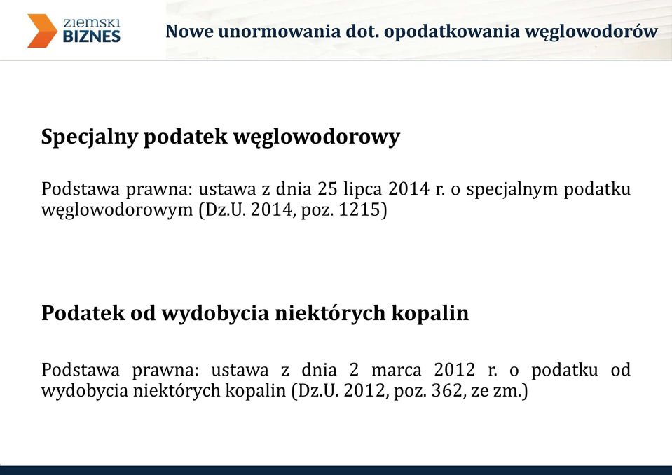 dnia 25 lipca 2014 r. o specjalnym podatku węglowodorowym(dz.u. 2014, poz.