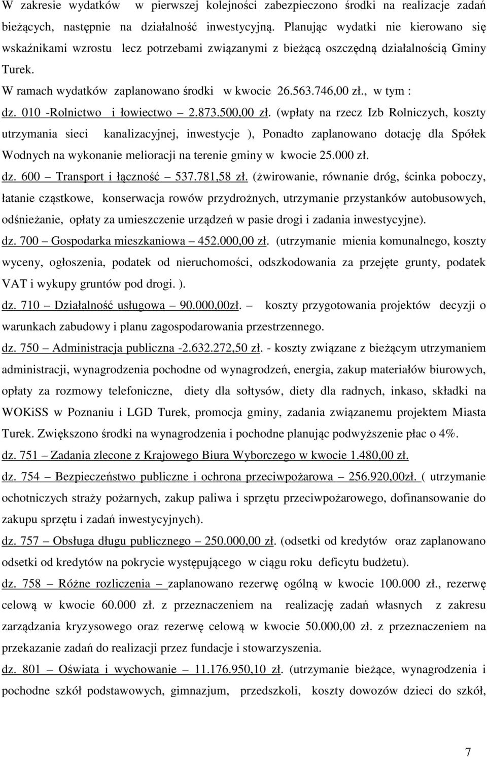 , w tym : dz. 010 -Rolnictwo i łowiectwo 2.873.500,00 zł.