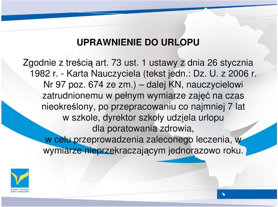 ) dalej KN, nauczycielowi zatrudnionemu w pełnym wymiarze zajęć na czas nieokreślony, po przepracowaniu co