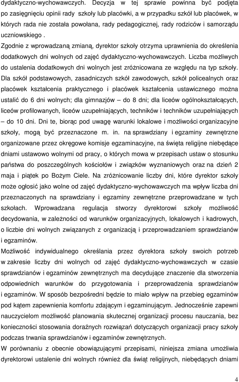 samorządu uczniowskiego.