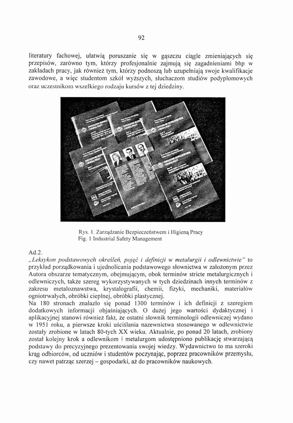 swoje kwatiftkacje zawodowe, a wiqc studentom szkcii wykszych, sluchaczom srudi6w podyplomowych oraz uczestnj kom wszel kiego rodzaju kurs6w I, tcj dziedziny. Rys. 1.