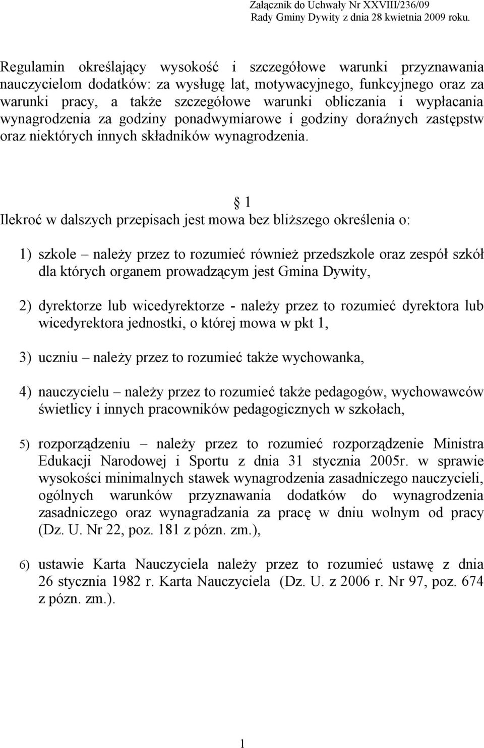 wypłacania wynagrodzenia za godziny ponadwymiarowe i godziny doraźnych zastępstw oraz niektórych innych składników wynagrodzenia.