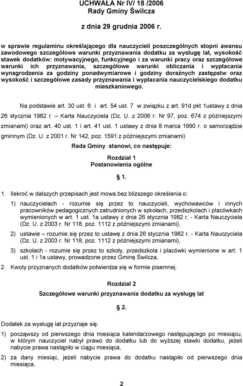 funkcyjnego i za warunki pracy oraz szczegółowe warunki ich przyznawania, szczegółowe warunki obliczania i wypłacania wynagrodzenia za godziny ponadwymiarowe i godziny doraźnych zastępstw oraz