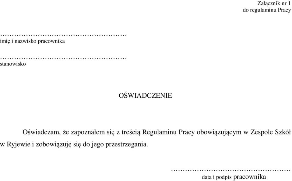 treścią Regulaminu Pracy obowiązującym w Zespole Szkół w