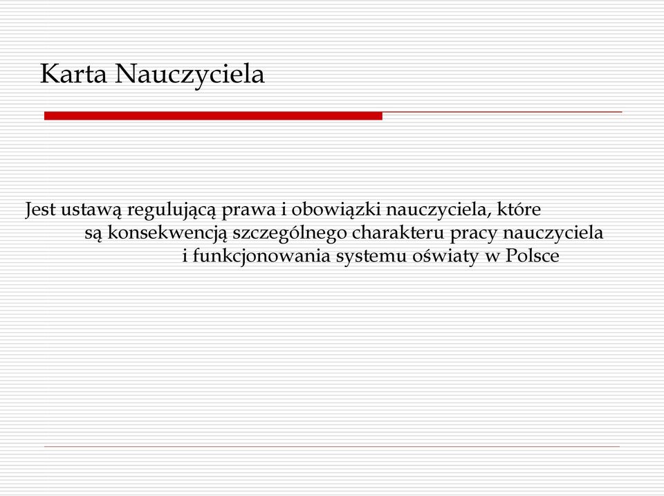 konsekwencją szczególnego charakteru pracy