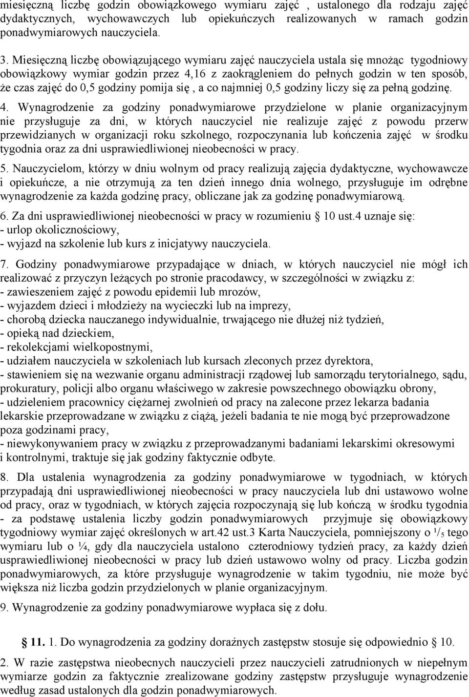 godziny pomija się, a co najmniej 0,5 godziny liczy się za pełną godzinę. 4.