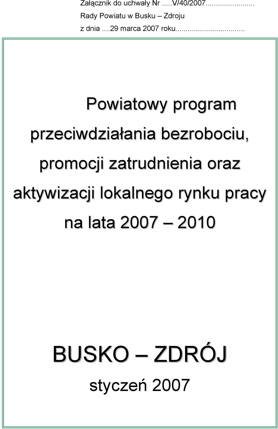 .. Powiatowy program przeciwdziałania bezrobociu, promocji