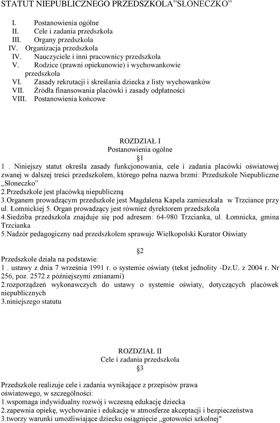 Postanowienia końcowe ROZDZIAŁ I Postanowienia ogólne 1 1.