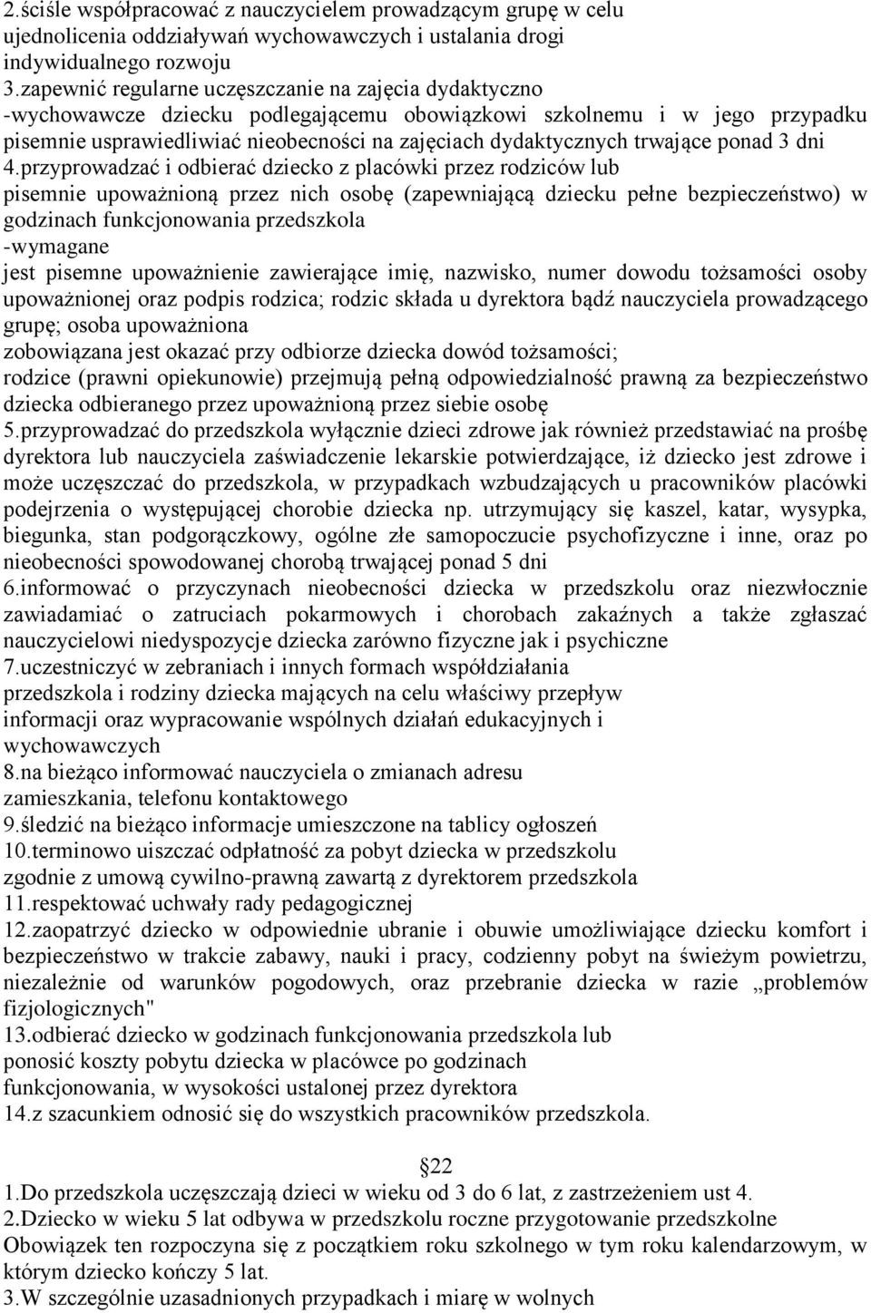 trwające ponad 3 dni 4.