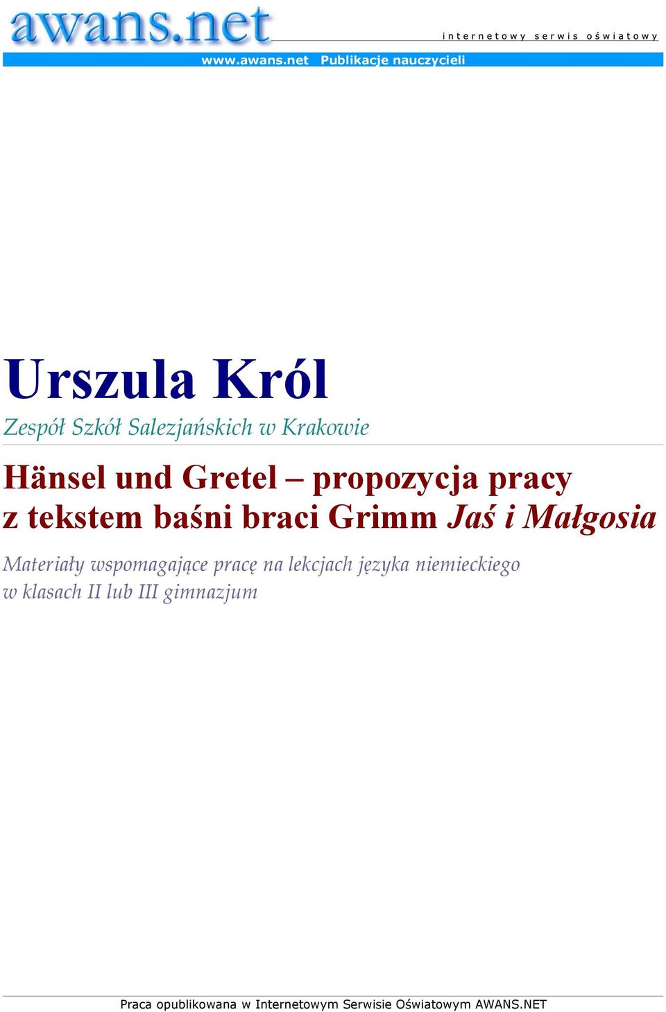 Hänsel und Gretel propozycja pracy z tekstem baśni braci Grimm Jaś i Małgosia