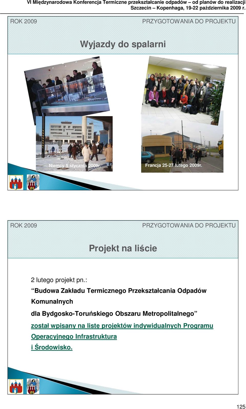 : Budowa Zakładu Termicznego Przekształcania Odpadów Komunalnych dla Bydgosko-Toruńskiego Obszaru