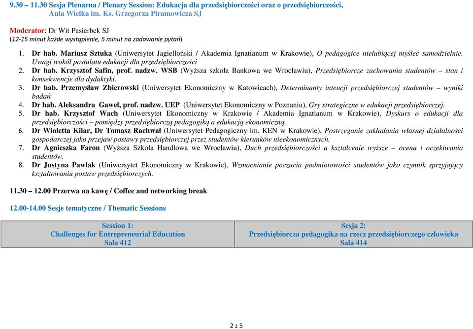Krzysztof Safin, prof. nadzw. WSB (Wyższa szkoła Bankowa we Wrocławiu), Przedsiębiorcze zachowania studentów stan i konsekwencje dla dydaktyki. 3. Dr hab.