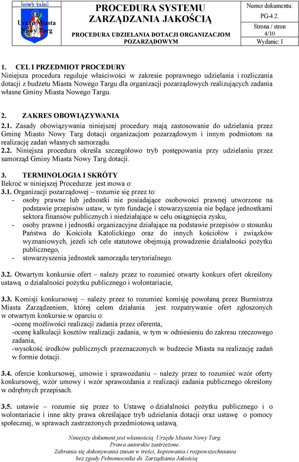 zadania własne Gminy Miasta Nowego Targu. 2. ZAKRES OBOWIĄZYWANIA 2.1.