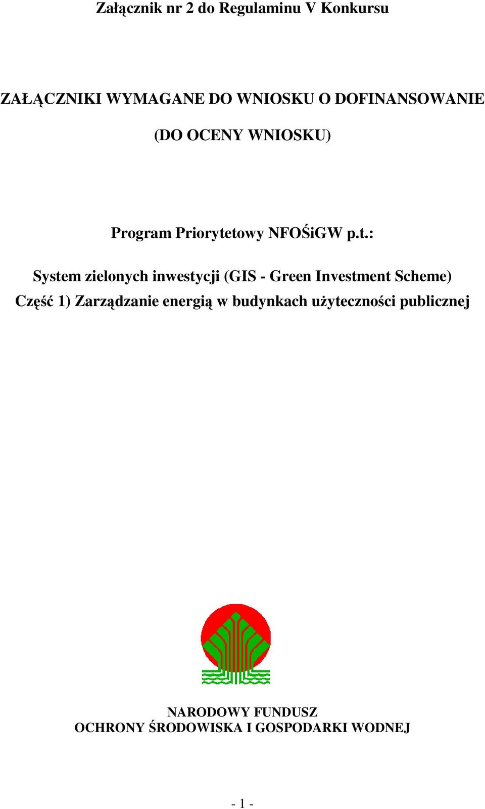 towy NFOŚiGW p.t.: System zielonych inwestycji (GIS - Green Investment Scheme)