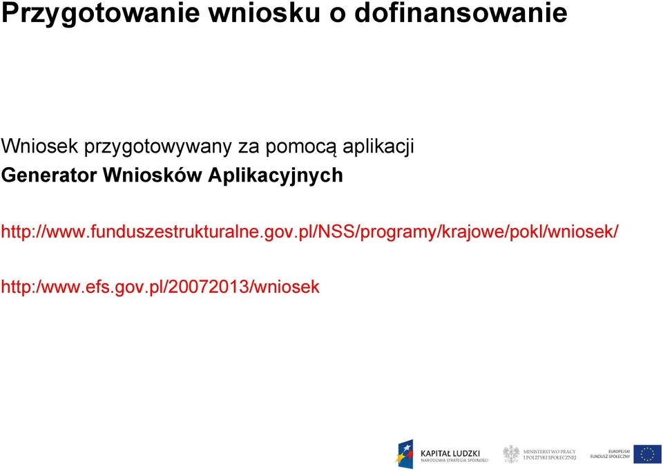 http://www.funduszestrukturalne.gov.