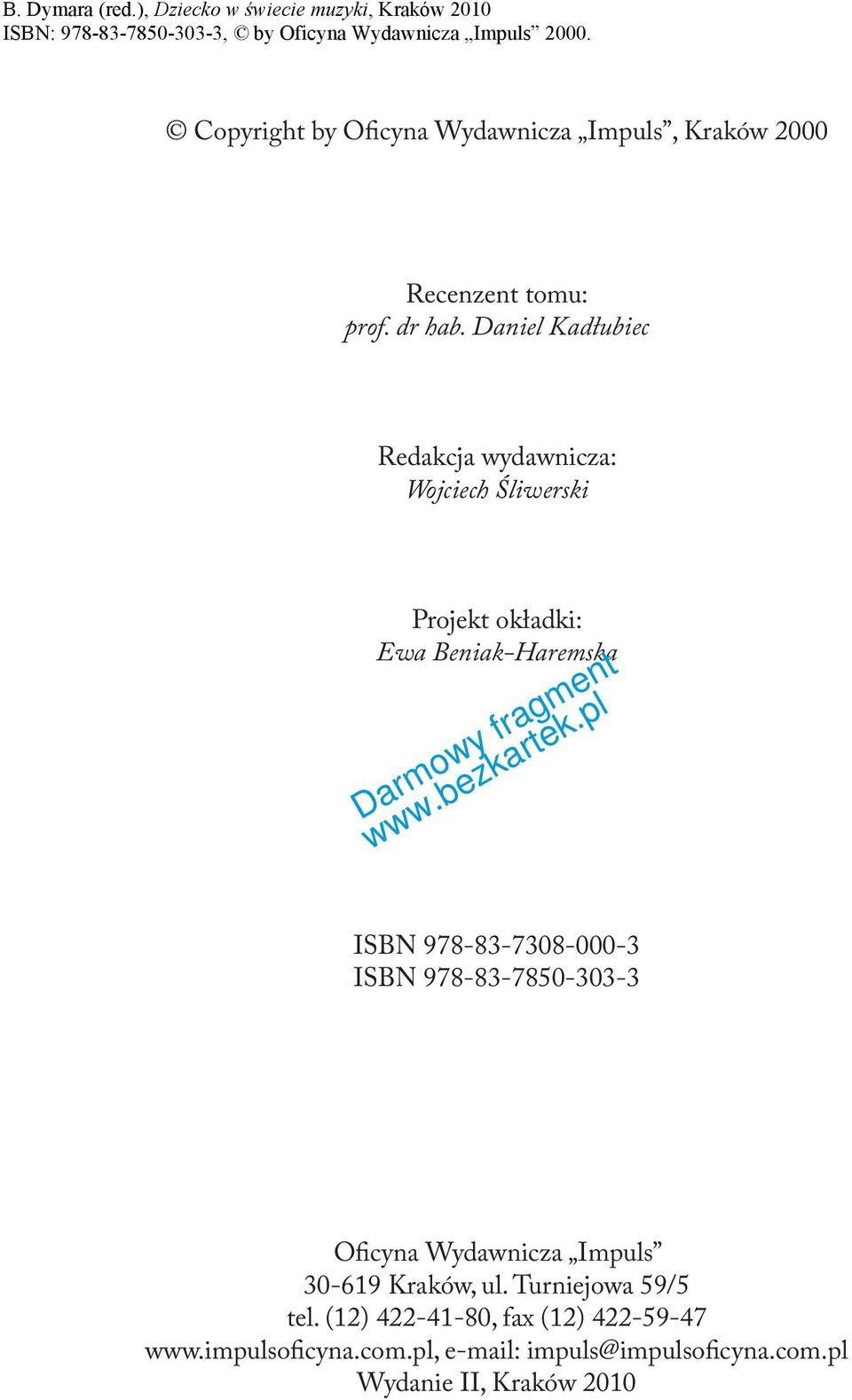 978-83-7308-000-3 ISBN 978-83-7850-303-3 Oficyna Wydawnicza Impuls 30-619 Kraków, ul.