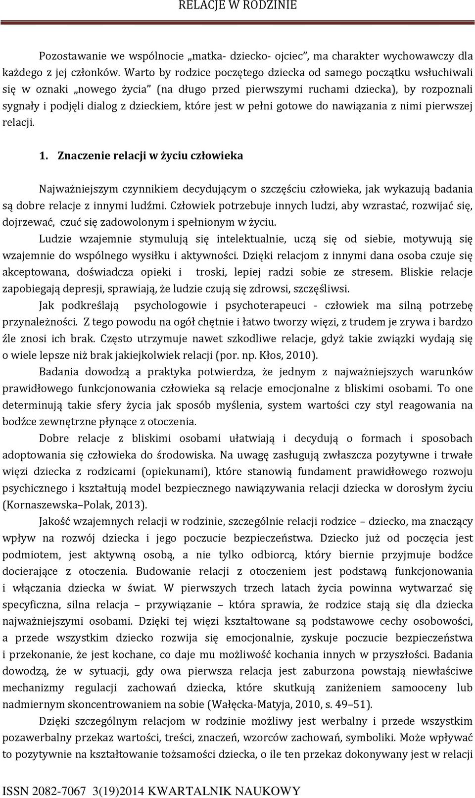 w pełni gotowe do nawiązania z nimi pierwszej relacji. 1.