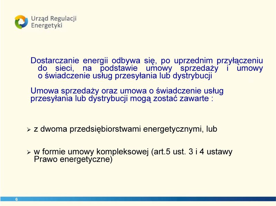 o świadczenie usług przesyłania lub dystrybucji mogą zostać zawarte : z dwoma