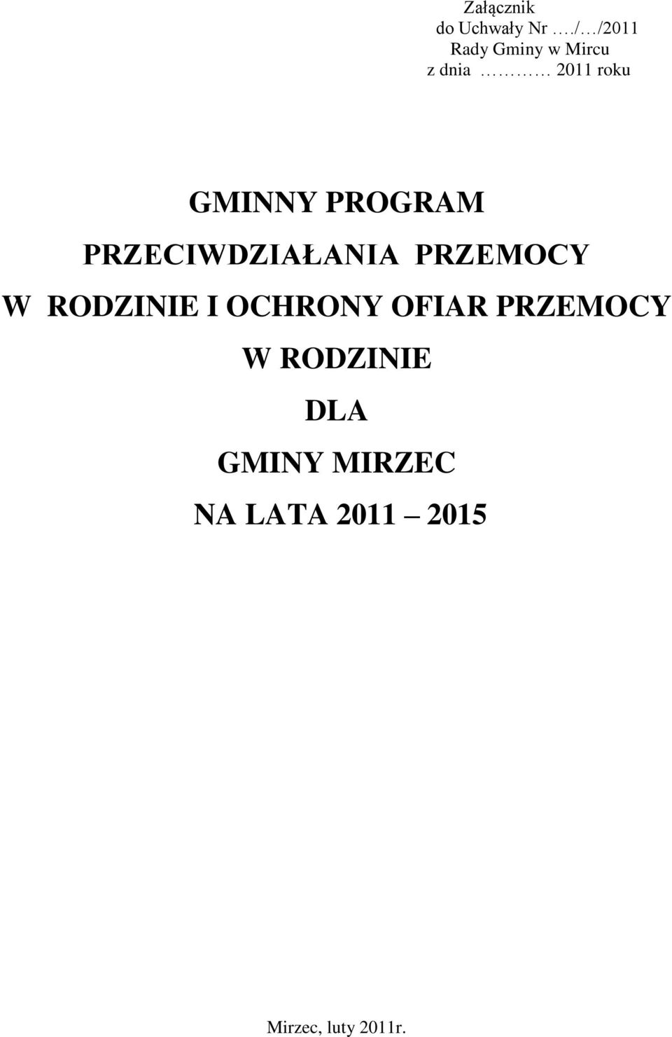 PROGRAM PRZECIWDZIAŁANIA PRZEMOCY W RODZINIE I