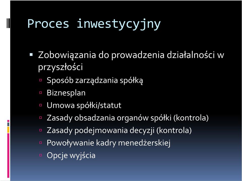 Zasady obsadzania organów spółki (kontrola) Zasady