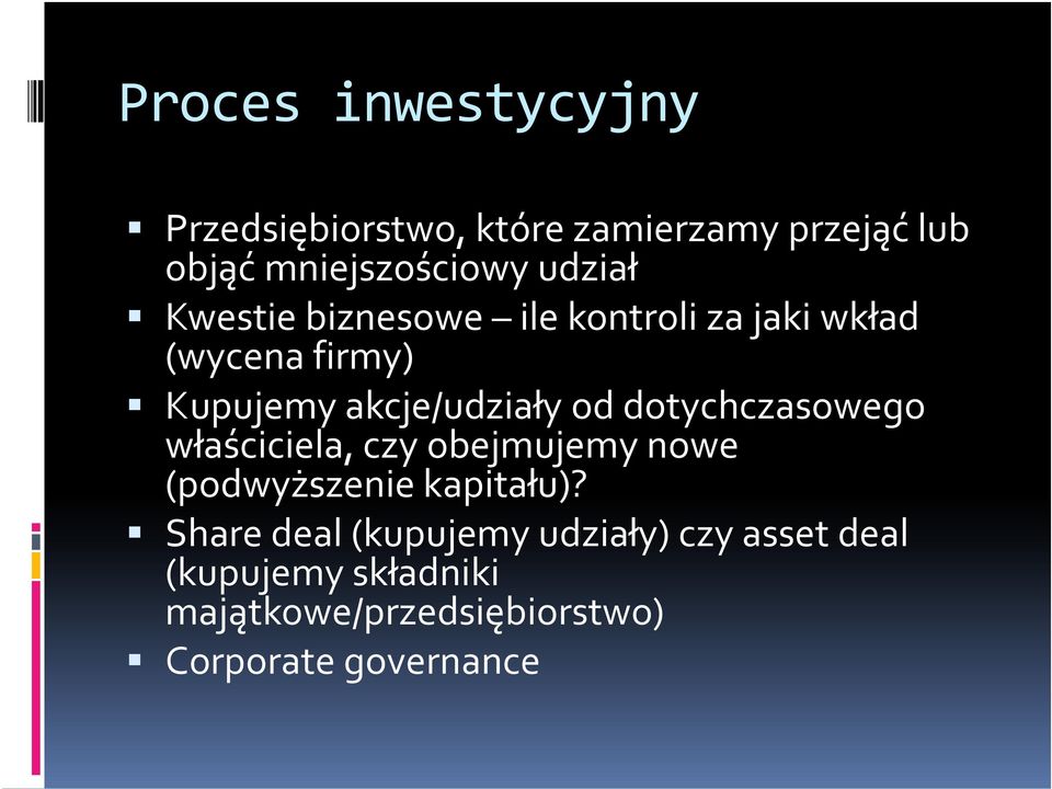 dotychczasowego właściciela, czy obejmujemy nowe (podwyższenie kapitału)?