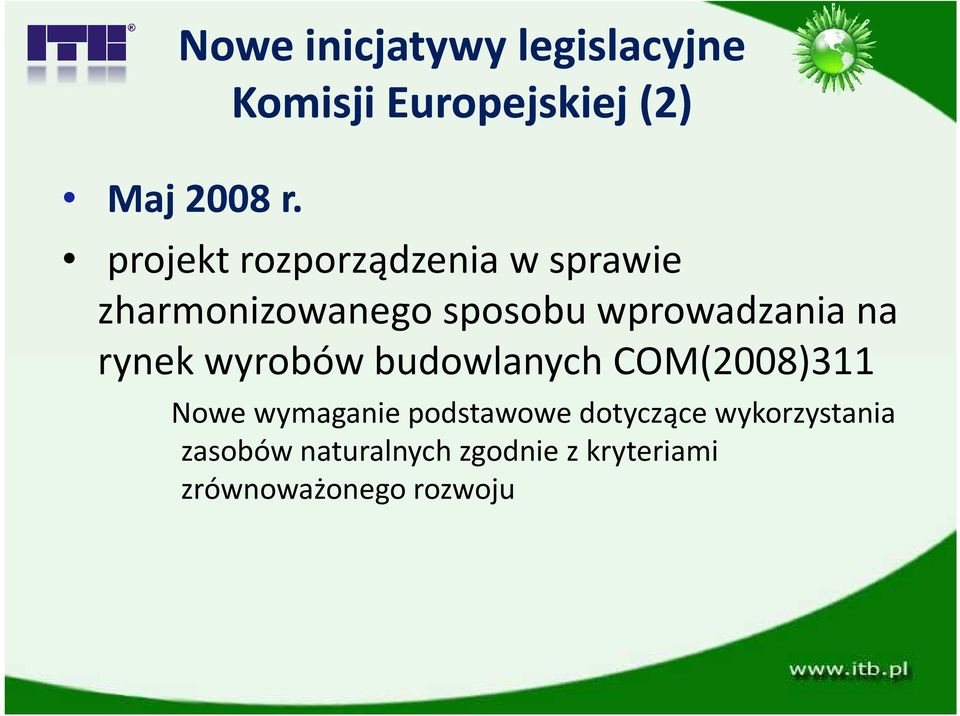 zharmonizowanego sposobu wprowadzania na rynek wyrobów budowlanych