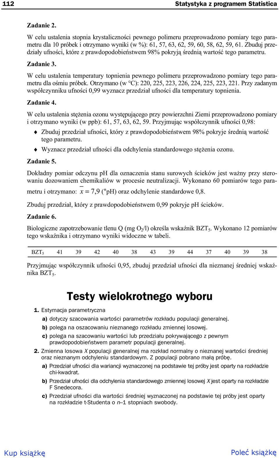 Zbuduj przedzia y ufno ci, które z prawdopodobie stwem 98% pokryj redni warto tego parametru. Zadanie 3.
