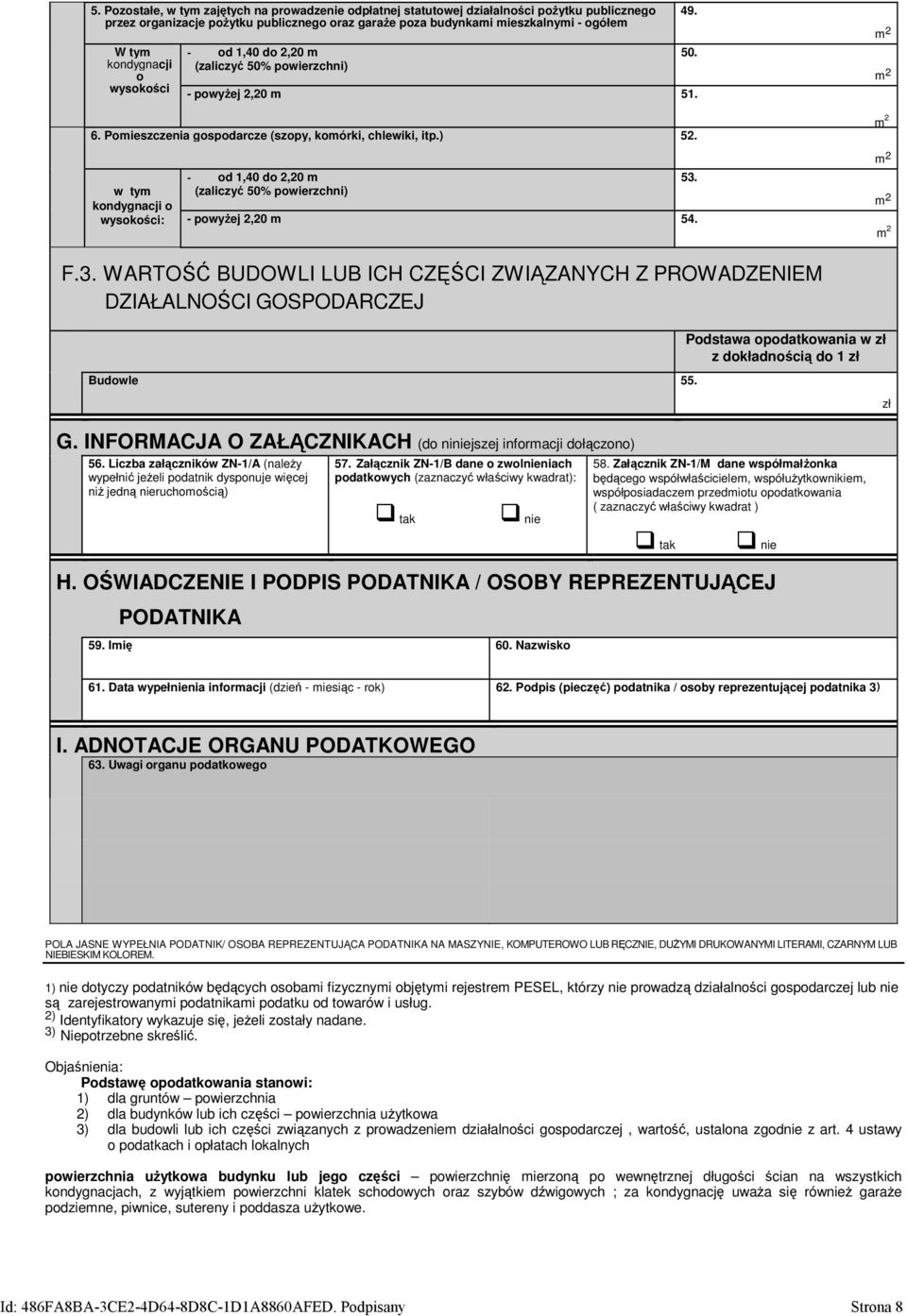 F.3. WARTOŚĆ BUDOWLI LUB ICH CZĘŚCI ZWIĄZANYCH Z PROWADZENIEM DZIAŁALNOŚCI GOSPODARCZEJ Budwle 55. Pdstawa pdatkwania w zł z dkładnścią d 1 zł zł G.