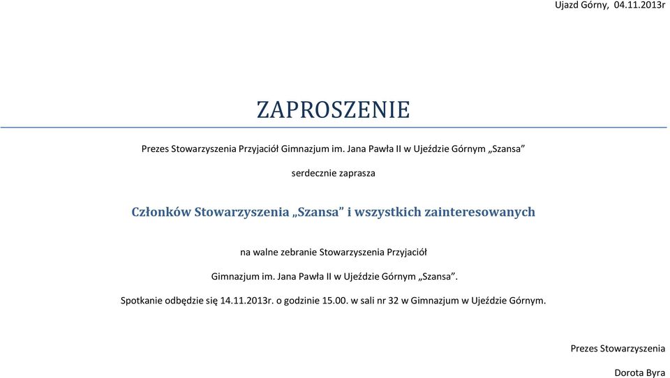 Szansa i wszystkich zainteresowanych na