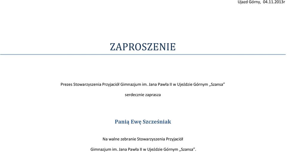 Ewę Szcześniak Na walne