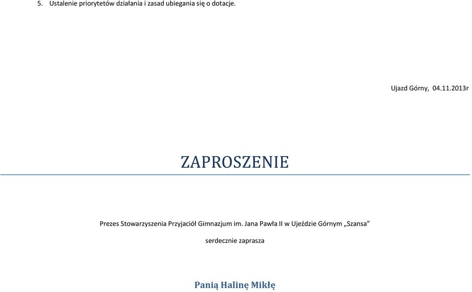 się o dotacje. Ujazd Górny, 04.