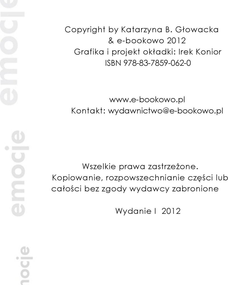 978-83-7859-062-0 www.e-bookowo.pl Kontakt: wydawnictwo@e-bookowo.