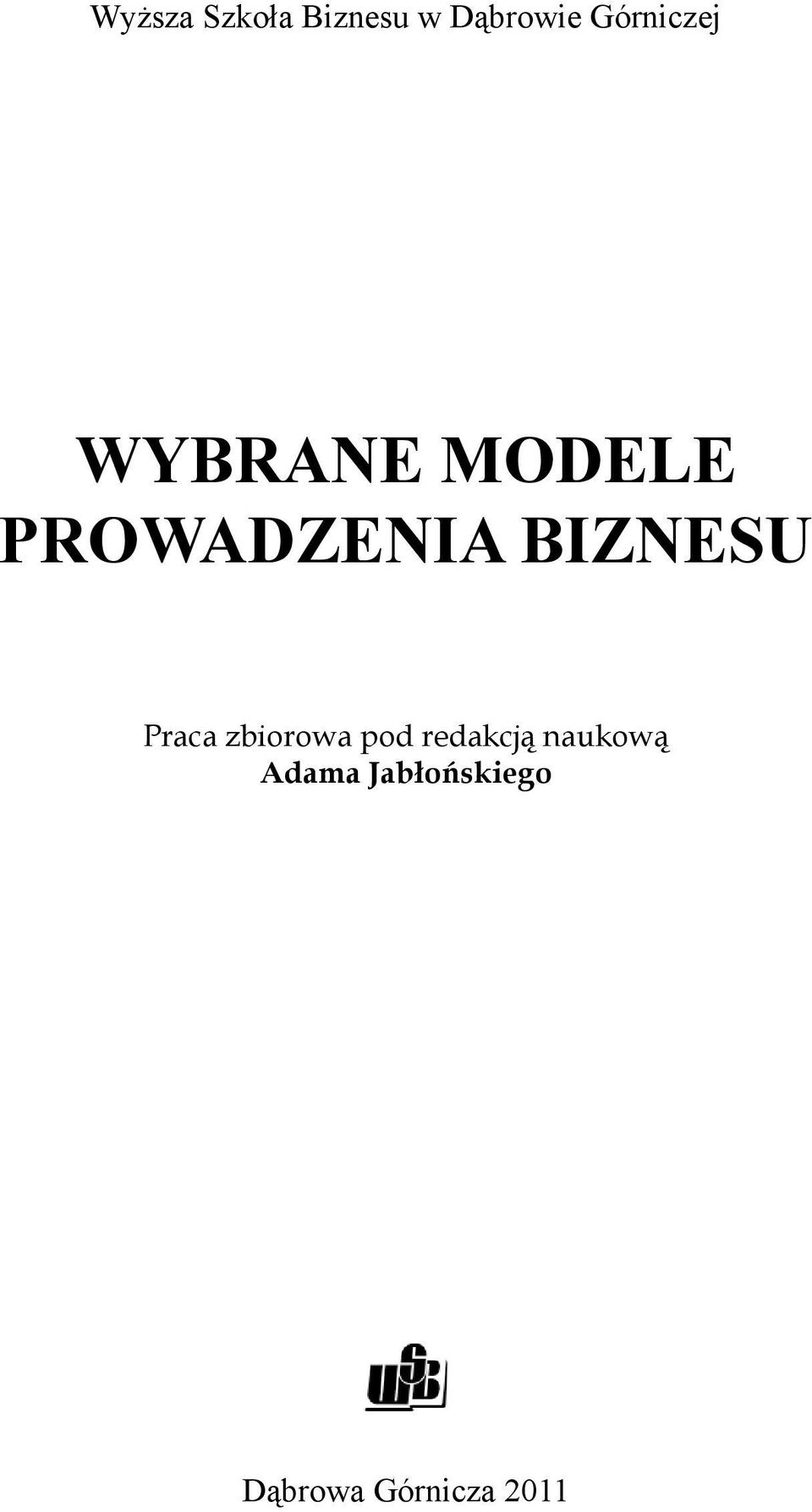 BIZNESU Praca zbiorowa pod redakcją